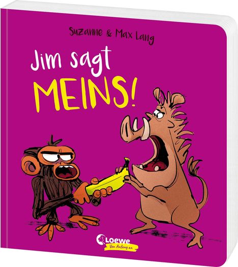 "Jim sagt MEINS!" von Suzanne & Max Lang. Ein Comic-Affe streitet mit einem Wildschwein um eine Banane. Loewe Logo unten.