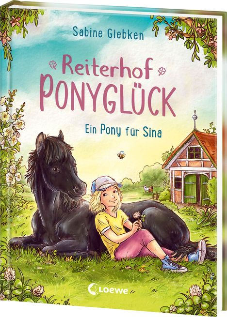 „Reiterhof Ponyglück. Ein Pony für Sina“. Ein Mädchen sitzt lächelnd neben einem schwarzen Pony, Blumen und eine Scheune im Hintergrund.