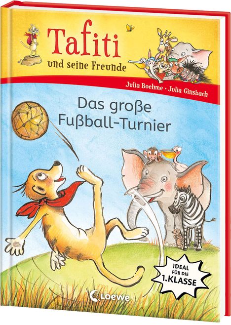 Julia Boehme: Tafiti und seine Freunde (Band 1) - Das große Fußball-Turnier, Buch