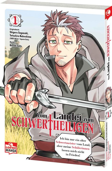 Shigeru Sagazaki: Vom Landei zum Schwertheiligen - Ich bin nur ein alter Schwertmeister vom Land, aber meine Schülerinnen lassen mich nicht in Frieden! 01, Buch