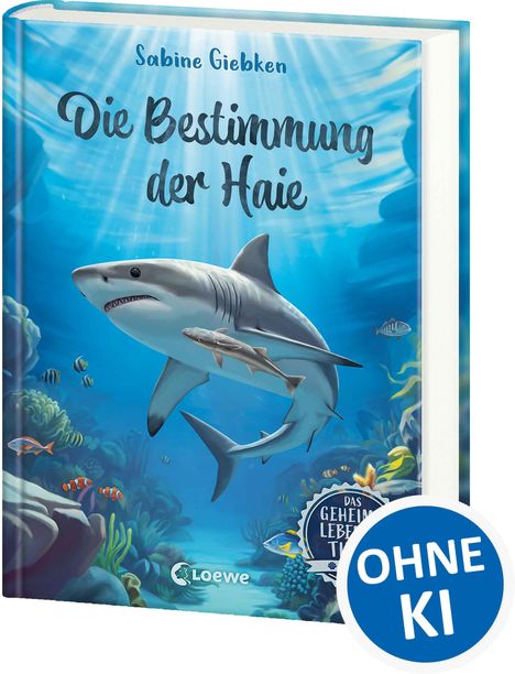 Ein Buchcover mit dem Titel "Die Bestimmung der Haie" von Sabine Giebken. Ein Hai schwimmt im Ozean.