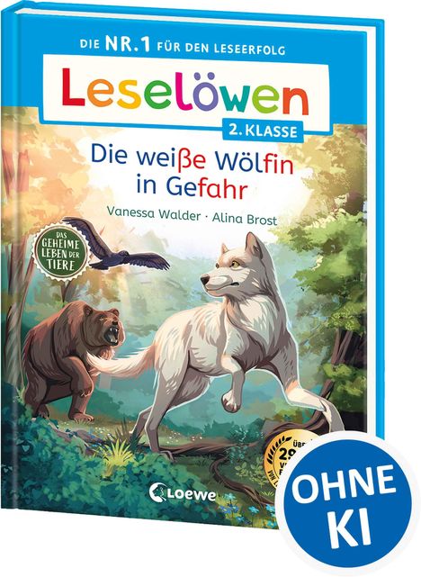 „Leselöwen 2. Klasse“, „Die weiße Wölfin in Gefahr“, Autoren: Vanessa Walder, Alina Brost. Illustration: Wolf, Bär, Vogel im Wald.