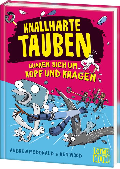 Buchtitel: "Knallharte Tauben quaken sich um Kopf und Kragen." Eine bunte, cartoonartige Darstellung von Tauben im Chaos.