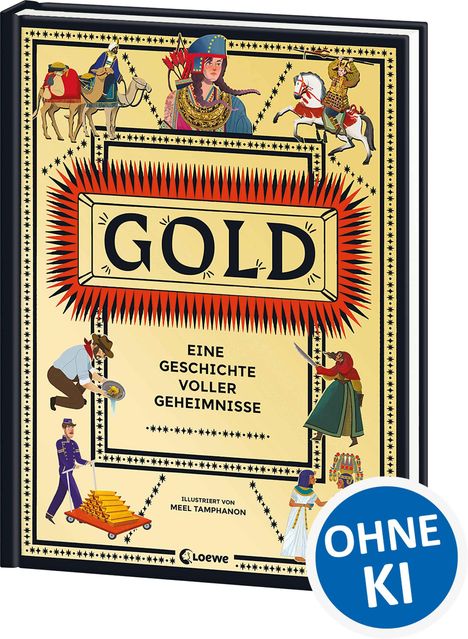 Text: "GOLD. Eine Geschichte voller Geheimnisse. Ohne KI." Illustration mit historischen Figuren und Goldmotiven.
