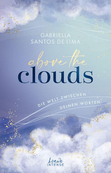 Gabriella Santos de Lima: above the clouds. Die Welt zwischen deinen Worten. Wolken und goldene Punkte auf blauem Hintergrund.