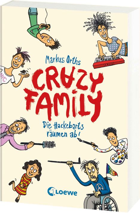 „Markus Orths – Crazy Family: Die Hackebarts räumen ab!“ Illustration mit witzigen Charakteren in bunter, fröhlicher Szene.