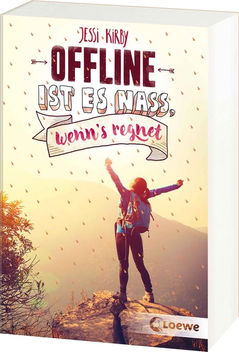 „Jessi Kirby: OFFLINE IST ES NASS, wenn's regnet.“ Eine Person jubelt auf einem Berggipfel im Sonnenlicht.