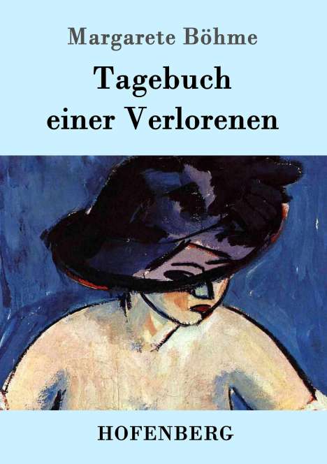 Margarete Böhme: Tagebuch einer Verlorenen, Buch