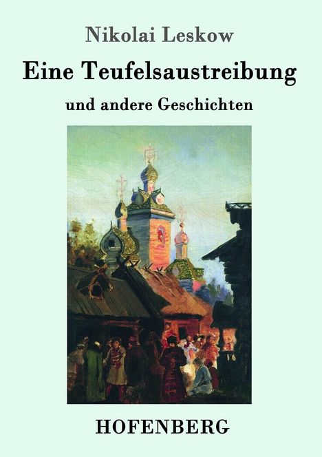 Nikolai Leskow: Eine Teufelsaustreibung, Buch