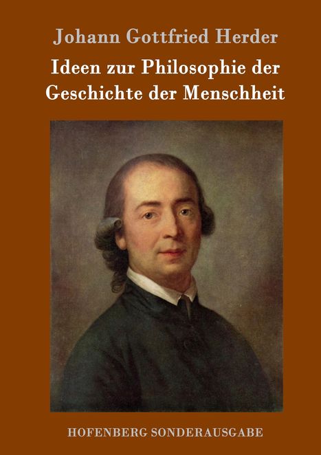 Johann Gottfried Herder: Ideen zur Philosophie der Geschichte der Menschheit, Buch