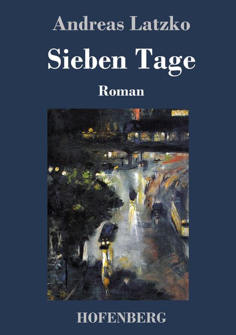 Andreas Latzko: Sieben Tage, Buch