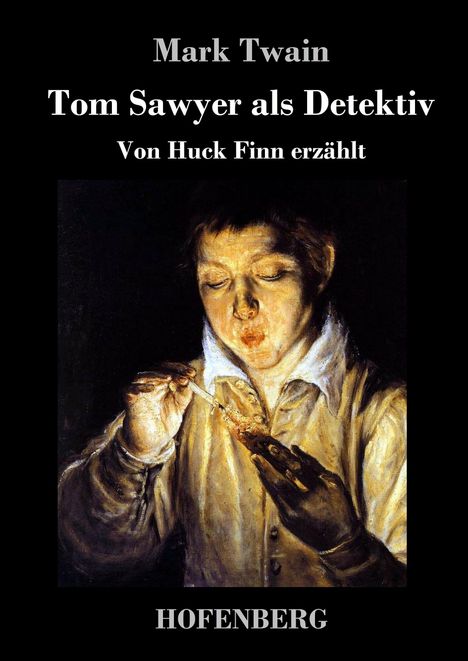 Mark Twain: Tom Sawyer als Detektiv, Buch