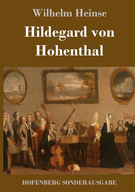 Wilhelm Heinse: Hildegard von Hohenthal, Buch
