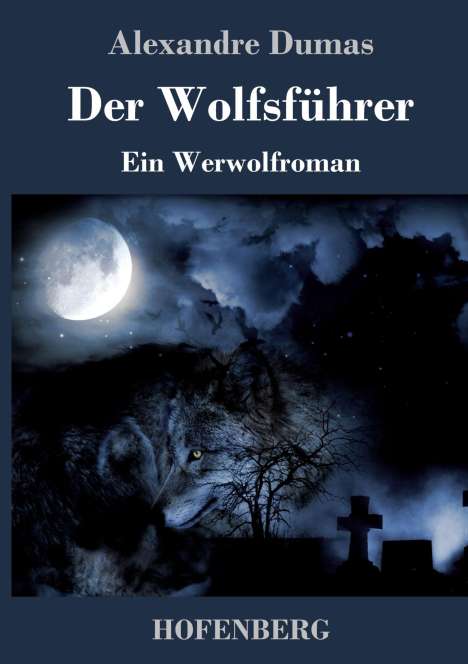 Alexandre Dumas: Der Wolfsführer, Buch