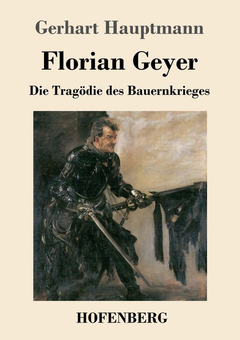 Gerhart Hauptmann: Florian Geyer, Buch