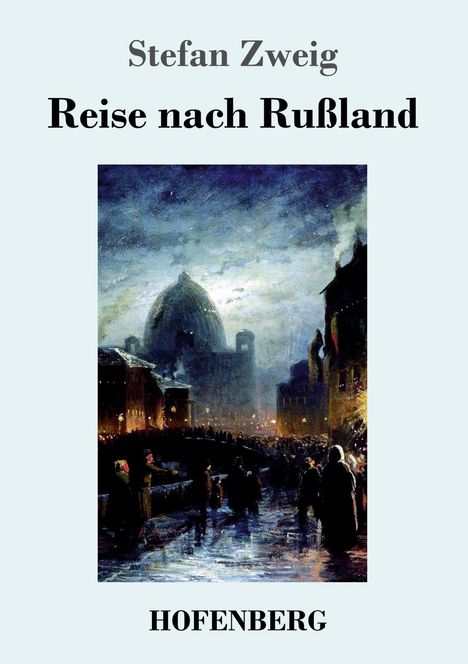 Stefan Zweig: Reise nach Rußland, Buch
