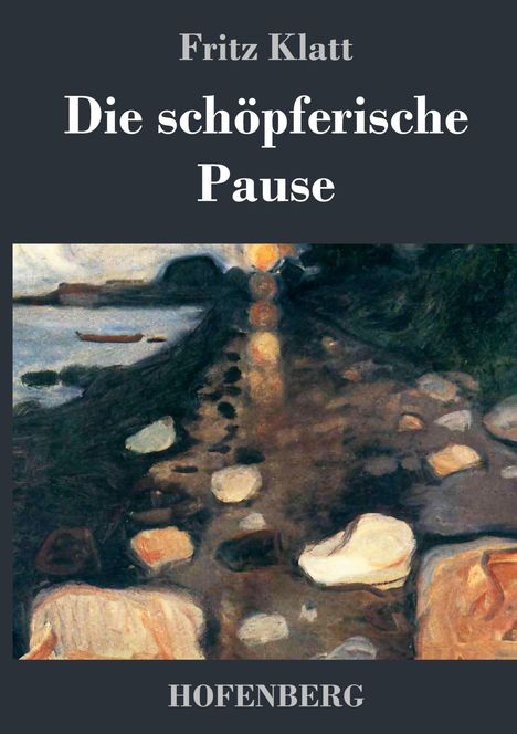 Fritz Klatt: Die schöpferische Pause, Buch