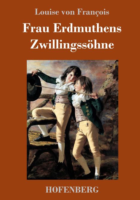 Louise von François: Frau Erdmuthens Zwillingssöhne, Buch