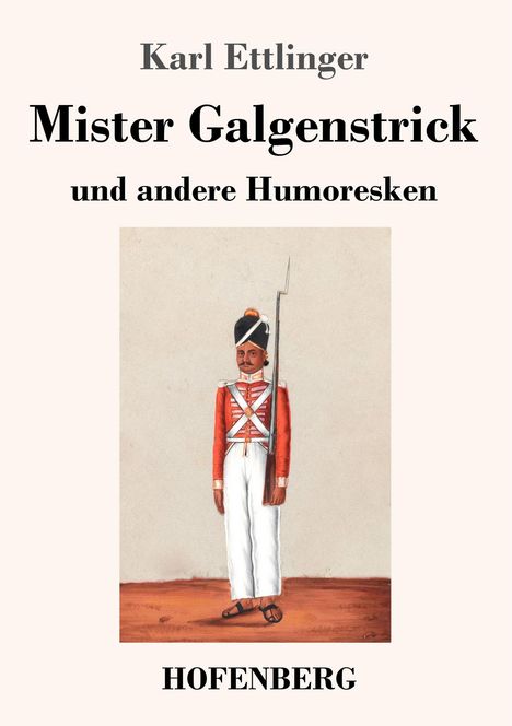 Karl Ettlinger: Mister Galgenstrick, Buch