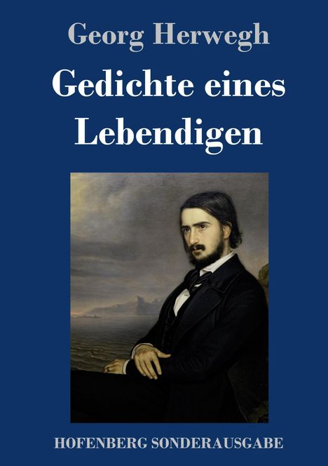 Georg Herwegh: Gedichte eines Lebendigen, Buch