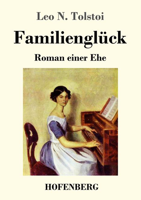 Leo N. Tolstoi: Familienglück, Buch