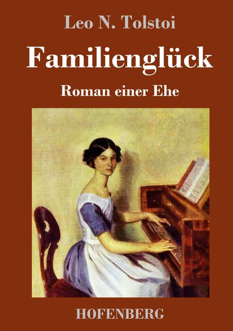 Leo N. Tolstoi: Familienglück, Buch