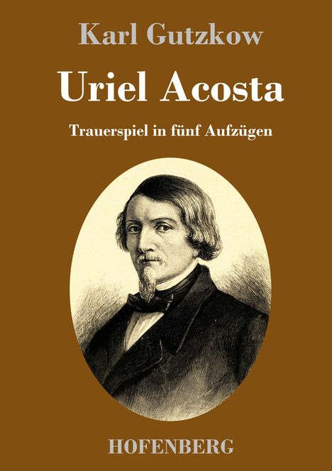 Karl Gutzkow: Uriel Acosta, Buch