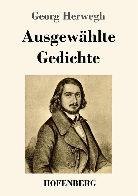 Georg Herwegh: Ausgewählte Gedichte, Buch
