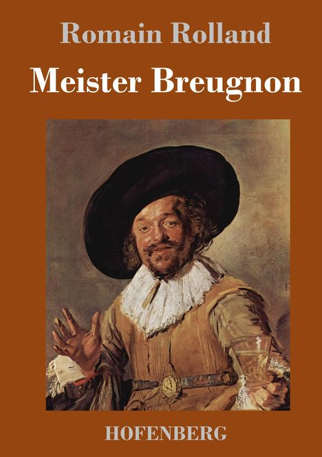 Romain Rolland: Meister Breugnon, Buch