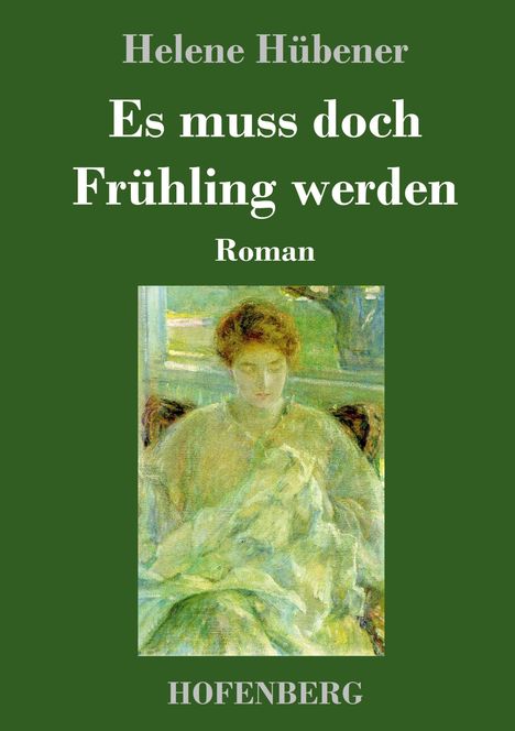 Helene Hübener: Es muss doch Frühling werden, Buch