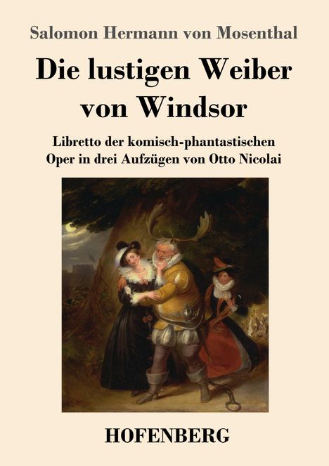 Salomon Hermann Von Mosenthal: Die lustigen Weiber von Windsor, Buch