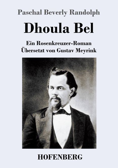 Paschal Beverly Randolph: Dhoula Bel, Buch