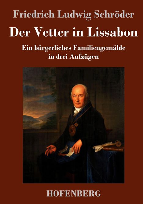 Friedrich Ludwig Schröder: Der Vetter in Lissabon, Buch