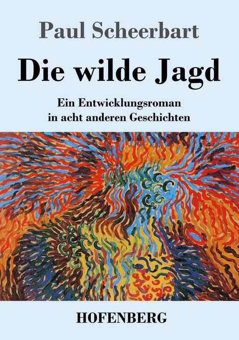 Paul Scheerbart: Die wilde Jagd, Buch
