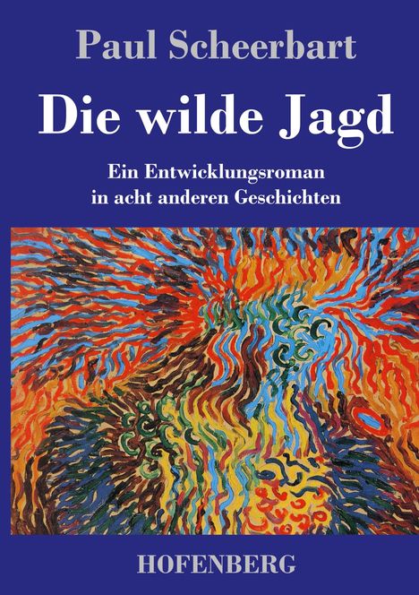 Paul Scheerbart: Die wilde Jagd, Buch
