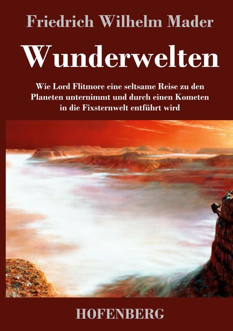 Friedrich Wilhelm Mader: Wunderwelten, Buch
