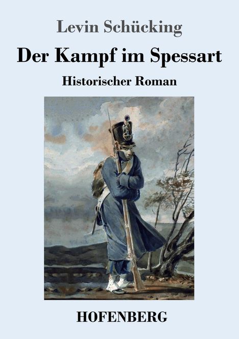 Levin Schücking: Der Kampf im Spessart, Buch