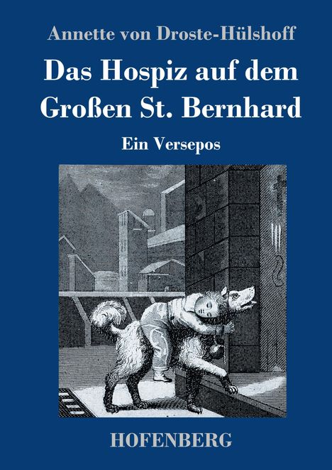 Annette von Droste-Hülshoff: Das Hospiz auf dem Großen St. Bernhard, Buch