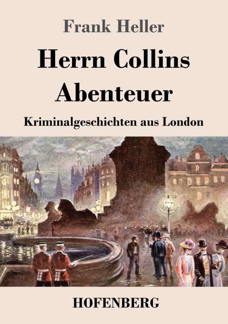 Frank Heller: Herrn Collins Abenteuer, Buch