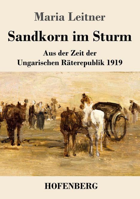 Maria Leitner: Sandkorn im Sturm, Buch