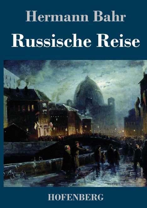 Hermann Bahr: Russische Reise, Buch