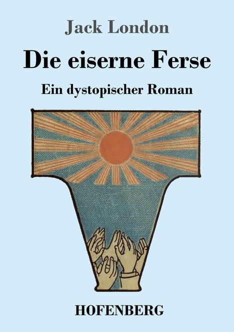 Jack London: Die eiserne Ferse, Buch