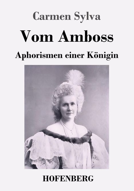 Carmen Sylva: Vom Amboss, Buch