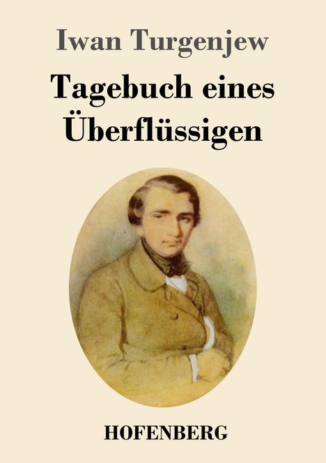 Iwan Turgenjew: Tagebuch eines Überflüssigen, Buch