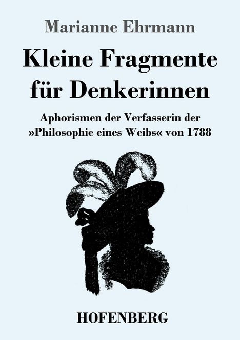 Marianne Ehrmann: Kleine Fragmente für Denkerinnen, Buch