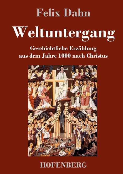 Felix Dahn: Weltuntergang, Buch