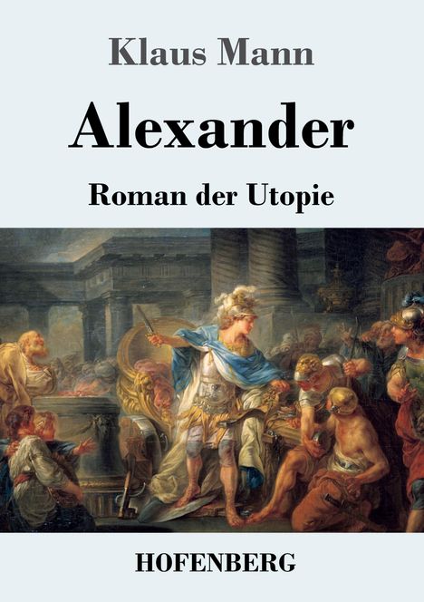 Klaus Mann: Alexander, Buch