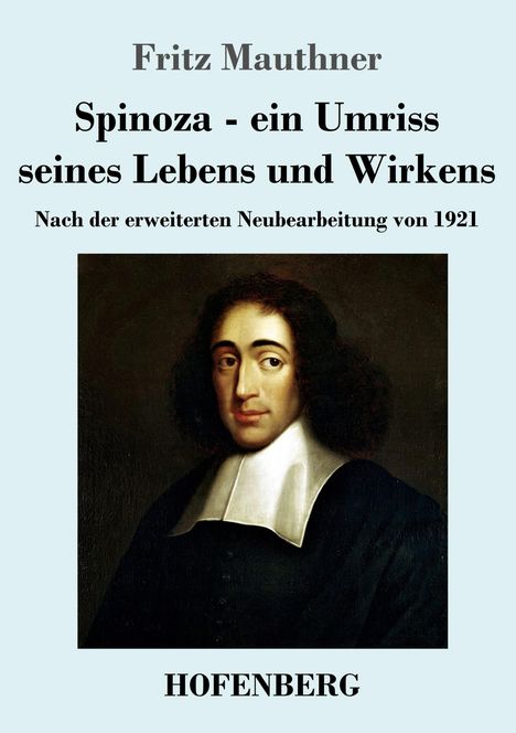 Fritz Mauthner: Spinoza - ein Umriss seines Lebens und Wirkens, Buch