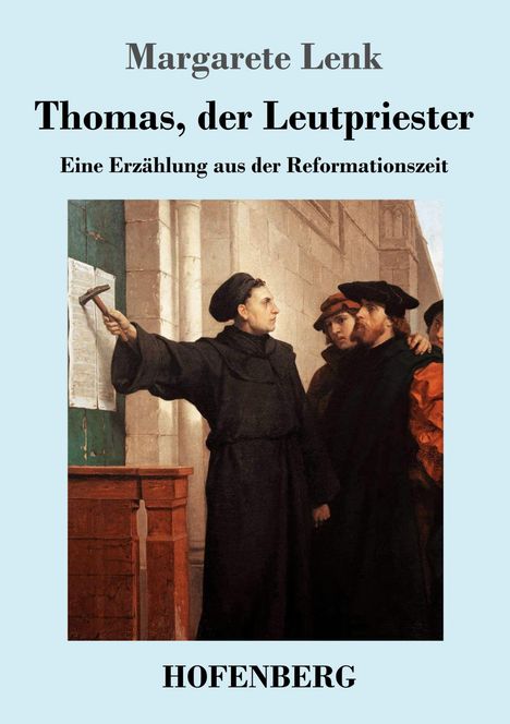 Margarete Lenk: Thomas, der Leutpriester, Buch
