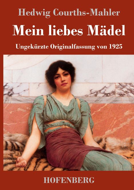 Hedwig Courths-Mahler: Mein liebes Mädel, Buch